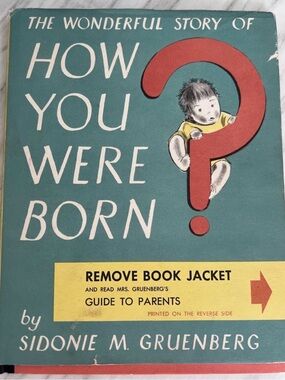 Rare Vintage! Buy Before It’s Banned! The Wonderful Story of How You Were Born